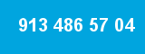 913 486 57 04
